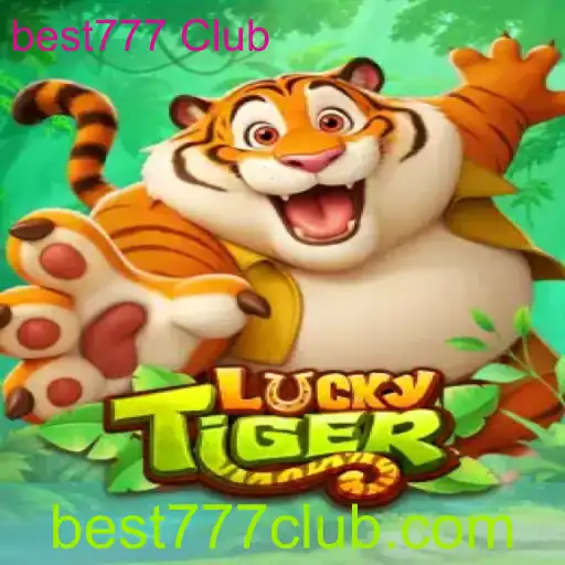 Descubra o Fascinante Mundo de LuckyTiger no best777 Club