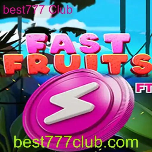 Explorando o Mundo Vibrante de FastFruits no best777 Club